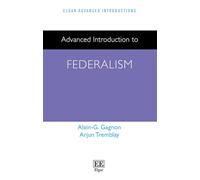 Advanced Introduction to Federalism