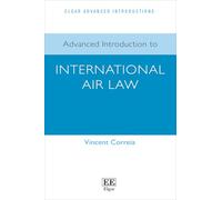 Advanced Introduction to International Air Law
