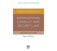 Advanced Introduction To International Conflict And Security Law
