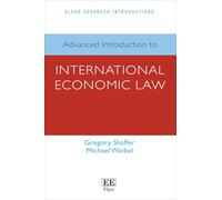 Advanced Introduction to International Economic Law