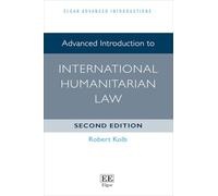 Advanced Introduction to International Humanitarian Law
