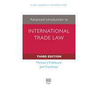 Advanced Introduction to International Trade Law: Third Edition