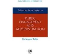 Advanced Introduction to Public Management and Administration by Christopher Pollitt Christopher Pollitt (Auteur)