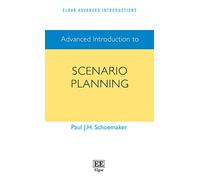 Advanced Introduction to Scenario Planning