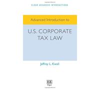 Advanced Introduction to U.s. Corporate Tax Law