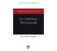 Advanced Introduction to U.S. Criminal Procedure