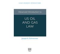 Advanced Introduction to Us Oil and Gas Law