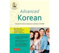 Advanced Korean by Baker & Donald & Ph.D. Ross King Jaehoon Yeon Chungsook Kim Donald Baker (Auteur)