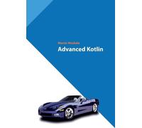Advanced Kotlin - Marcin Moskała (Littérature, Informatique en polonais)