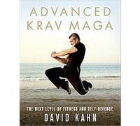 Advanced Krav Maga David Kahn (Auteur)