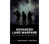Advanced Land Warfare: Tactics and Operations