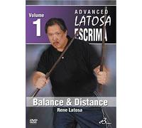 Advanced Latosa Escrima Vol.1 Balance & Distance