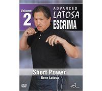 Advanced Latosa Escrima Vol.2 Short Power