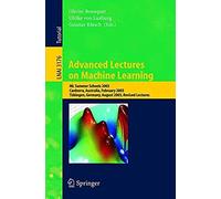 Advanced Lectures On Machine Learning