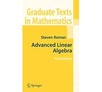 Advanced Linear Algebra – Springer Verlag