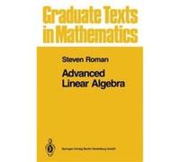 Advanced Linear Algebra Advanced Linear Algebra (Auteur)