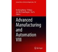 Advanced Manufacturing And Automation Viii