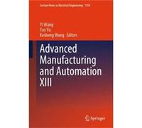 Advanced Manufacturing and Automation XIII - Springer Verlag Singapore - Springer Verlag Singapore - Livre en Anglais - Hardback Springer Verlag SingaporeSpringer Verlag Singapore (Auteur)
