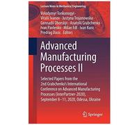Advanced Manufacturing Processes Ii
