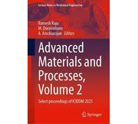 Advanced Materials and Processes, Volume 2: Select proceedings of ICIDDM 2025
