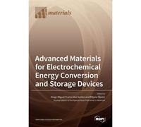 Advanced Materials For Electrochemical Energy Conversion And Storage Devices
