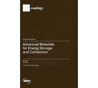 Advanced Materials For Energy Storage And Conversion