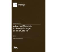 Advanced Materials For Energy Storage And Conversion