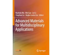 Advanced Materials for Multidisciplinary Applications