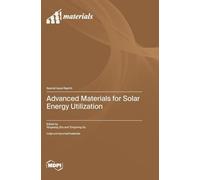 Advanced Materials for Solar Energy Utilization