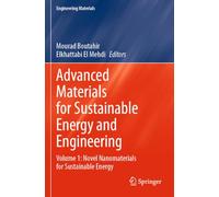 Advanced Materials for Sustainable Energy and Engineering: Volume 1: Novel Nanomaterials for Sustainable Energy