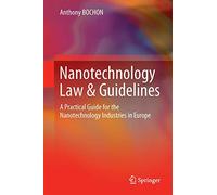 Advanced Materials Law & Guidelines: A Practical Guide for Advanced Materials Industries in Europe