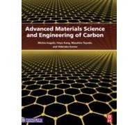 Advanced Materials Science And Engineering Of Carbon