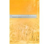 Advanced Mathematical Economics, Routledge Advanced Texts In Eonomics And Finance Rakesha Vohra (Auteur)