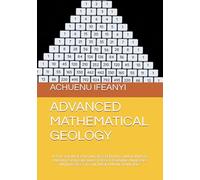 ADVANCED MATHEMATICAL GEOLOGY: APPLICATION OF PARTIAL DIFFERENTIAL EQUATION (PDE) AND INTEGRAL CALCULUS TO ROCK FORMING MINERALS WITH RESPECT TO THERMODYNAMIC PRINCIPLE