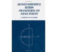 Advanced Mathematical Methods for Engineering and Science Students G. Stephenson, Paul M. Radmore (Auteur)