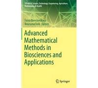 Advanced Mathematical Methods In Biosciences And Applications