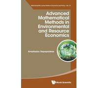 Advanced Mathematical Methods In Environmental And Resource Economics