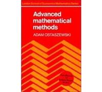 Advanced Mathematical Methods, London School of Economics Mathematics Series A. Ostaszewski (Auteur)