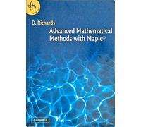 Advanced Mathematical Methods with Maple