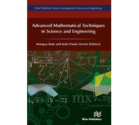 Advanced Mathematical Techniques In Science And Engineering