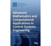 Advanced Mathematics And Computational Applications In Control Systems Engineering