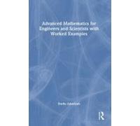 Advanced Mathematics For Engineers And Scientists With Worked Examples