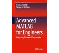 Advanced Matlab for Engineers: Integrating Theory and Programming
