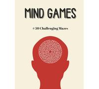 Advanced Maze Puzzle Book for Adults: 50 Challenging Maze: Large Print Variety Puzzle Book Featuring Hexagonal, Radial, and Classic Grid Mazes to Sharpen Focus and Reduce Stress (Solutions Included)