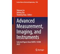 Advanced Measurement, Imaging, and Instruments: Selected Papers from ISMTII / ICOIM 2025