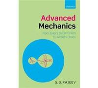 Advanced Mechanics by Rajeev S. G. Department of Physics and Astronomy University of Rochester Hardcover Book Rajeev S. G. Department of Physics and Astronomy University of Rochester (Auteur)