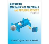 Advanced Mechanics of Materials and Applied Elasticity 5th (fifth) edition Text Only