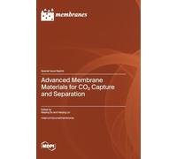 Advanced Membrane Materials for CO2 Capture and Separation