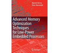 Advanced Memory Optimization Techniques For Low-Power Embedded Processors