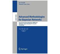 Advanced Methodologies For Bayesian Networks